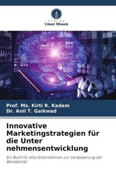 Innovative Marketingstrategien für die Unter nehmensentwicklung