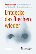Entdecke das Riechen wieder