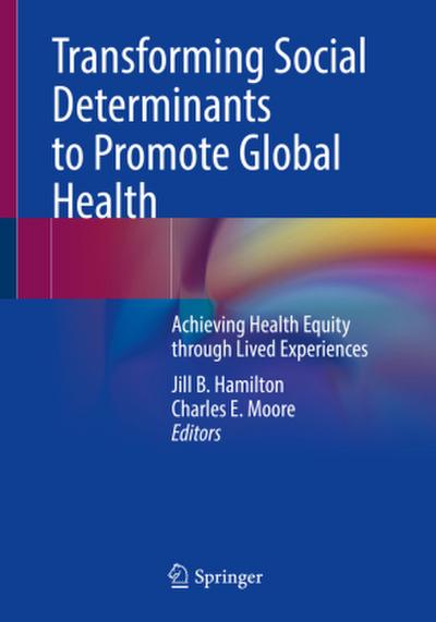 Transforming Social Determinants to Promote Global Health