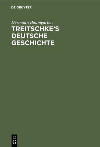 Treitschke’s Deutsche Geschichte