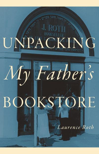 Unpacking My Father’s Bookstore