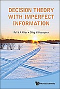 DECISION THEORY WITH IMPERFECT INFORMATION