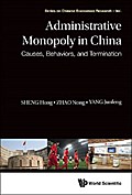 ADMINISTRATIVE MONOPOLY IN CHINA