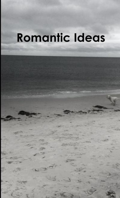 Romantic Ideas