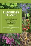 Luschiim’s Plants