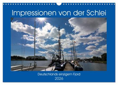 Impressionen von der Schlei - Deutschlands einzigem Fjord (Wandkalender 2026 DIN A3 quer), CALVENDO Monatskalender