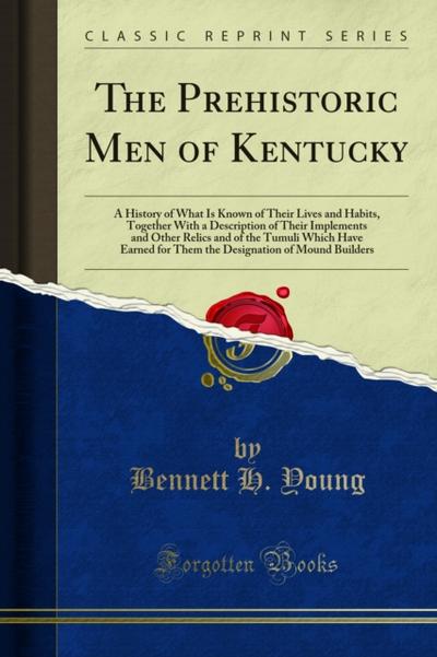 The Prehistoric Men of Kentucky