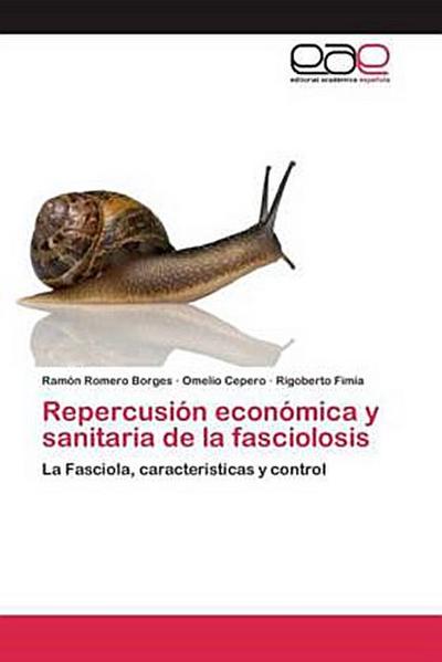Repercusión económica y sanitaria de la fasciolosis