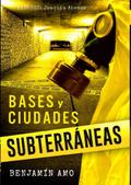 Bases y Ciudades Subterráneas