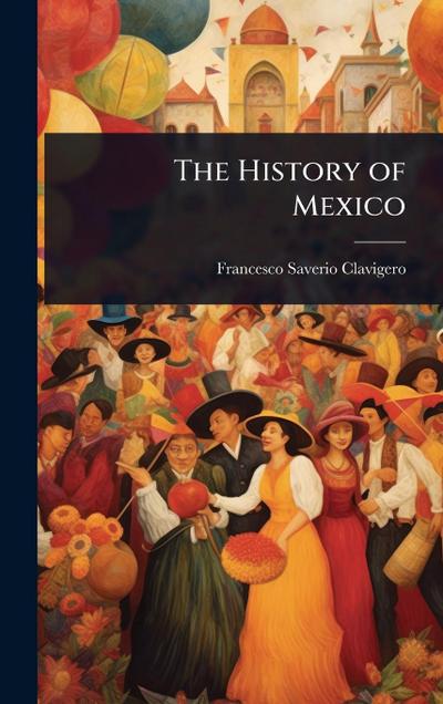 The History of Mexico