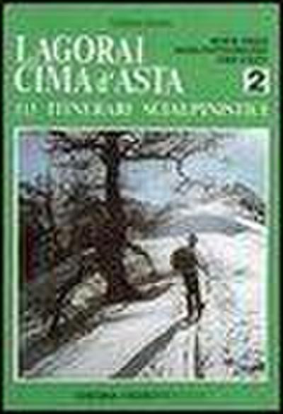 Girotto, G: Monte Croce, Sasso Rotto-Fravort, Cima d’asta