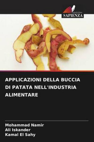 APPLICAZIONI DELLA BUCCIA DI PATATA NELL’INDUSTRIA ALIMENTARE