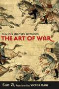 The Art of War: Sun Zi’s Military Methods (Translations from the Asian Classics)