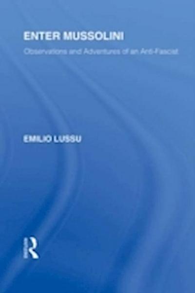 Enter Mussolini (RLE Responding to Fascism)
