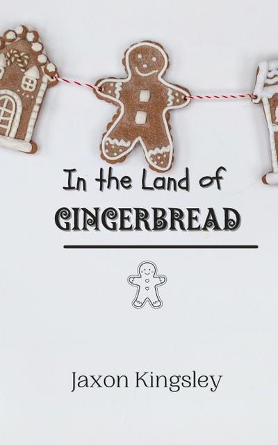 In the Land of Gingerbread