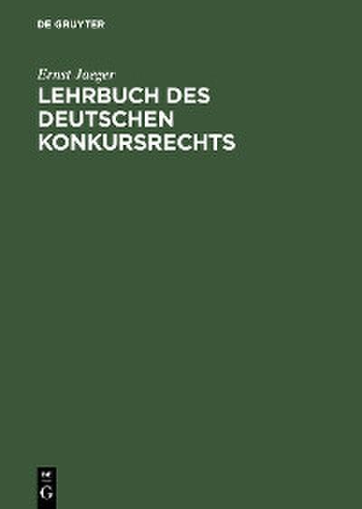 Lehrbuch des deutschen Konkursrechts