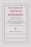 Papers of Thomas Jefferson, Retirement Series, Volume 8