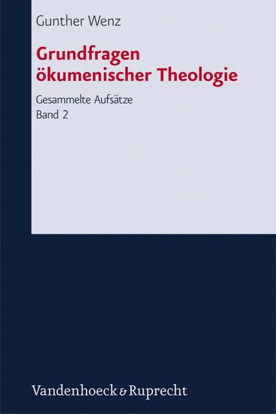 Grundfragen ökumenischer Theologie