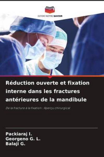 Réduction ouverte et fixation interne dans les fractures antérieures de la mandibule