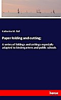 Paper folding and cutting;