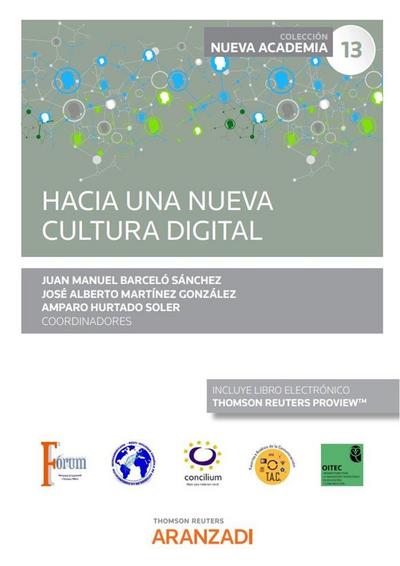Hacia una nueva cultura digital. (Congreso forum núm. 13 )