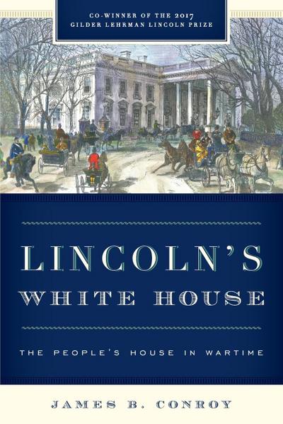 Lincoln’s White House