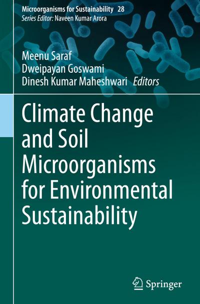 Climate Change and Soil Microorganisms for Environmental Sustainability
