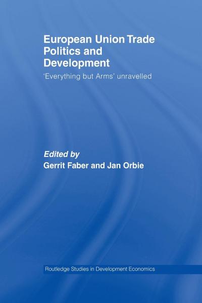 European Union Trade Politics and Development