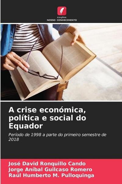 A crise económica, política e social do Equador