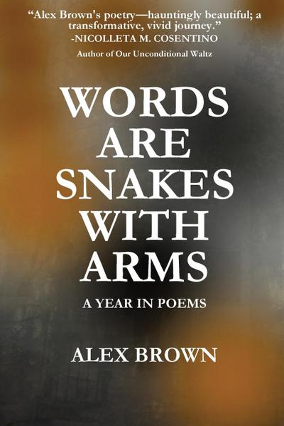 Words Are Snakes With Arms