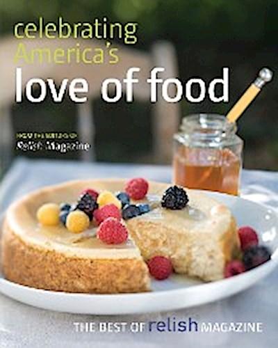 Celebrating America’s Love of Food: The Best of Relish Magazine