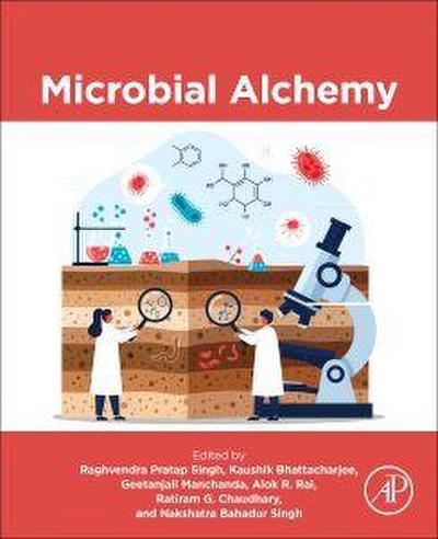 Microbial Alchemy