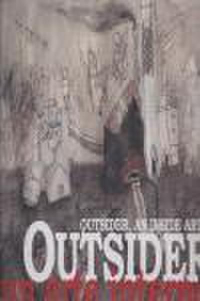 Outsider : un arte interno = an inside art