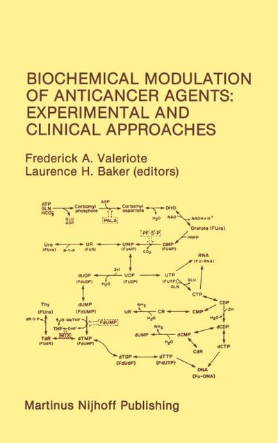 Biochemical Modulation of Anticancer Agents: Experimental and Clinical Approaches