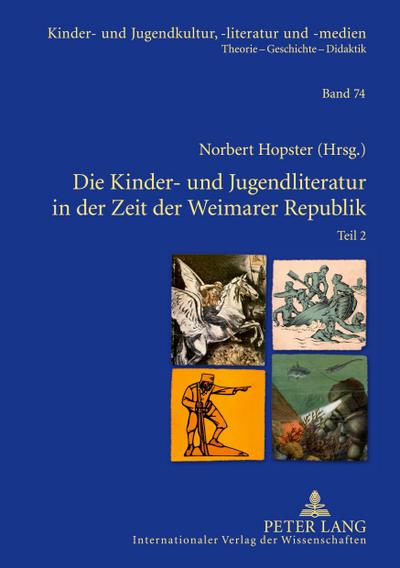 Die Kinder- und Jugendliteratur in der Zeit der Weimarer Republik