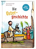 Die Ostergeschichte: Reihe: Bibelgeschichten für Erstleser