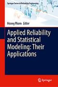 Applied Reliability and Statistical Modeling: Thei