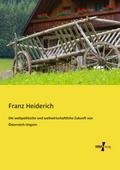 Die weltpolitische und weltwirtschaftliche Zukunft von Österreich-Ungarn