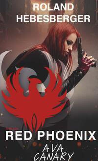 Red Phoenix: Ava Canary