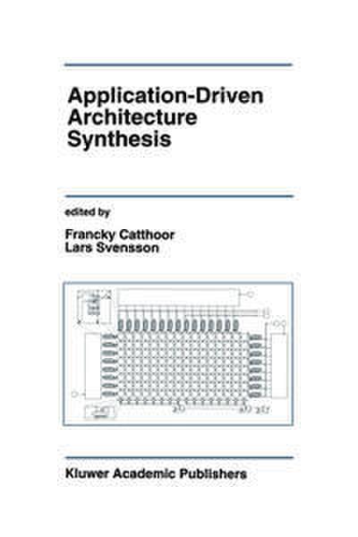 Application-Driven Architecture Synthesis