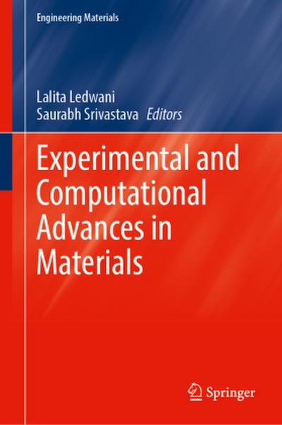 Experimental and Computational Advances in Materials