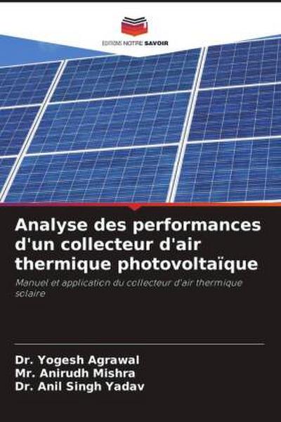 Analyse des performances d’un collecteur d’air thermique photovoltaïque