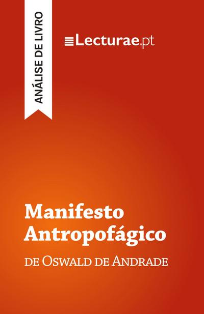 Manifesto Antropofágico - Oswald de Andrade (análise de livro)