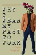Why I Wear My Past To Work