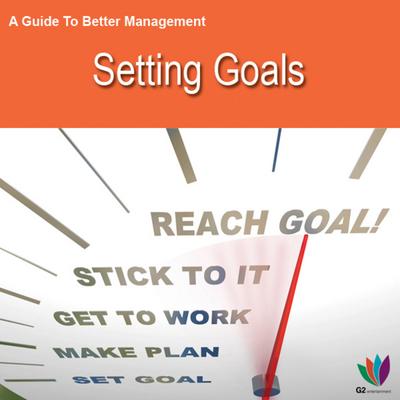 Allen, J: Guide to Better Management: Setting Goals