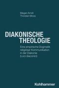 Diakonische Theologie