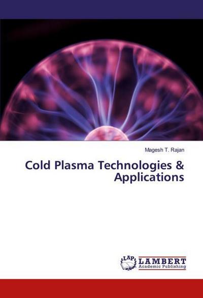 Cold Plasma Technologies & Applications