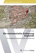 Die normannische Eroberung Englands