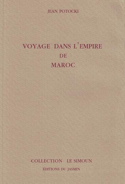 Voyage dans l’Empire de Maroc