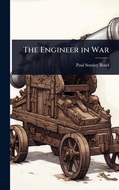 The Engineer in War